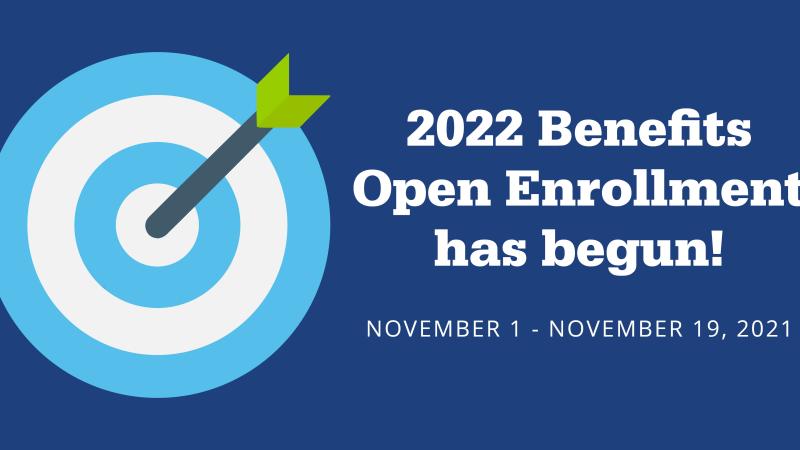 Benefits Open Enrollment has started