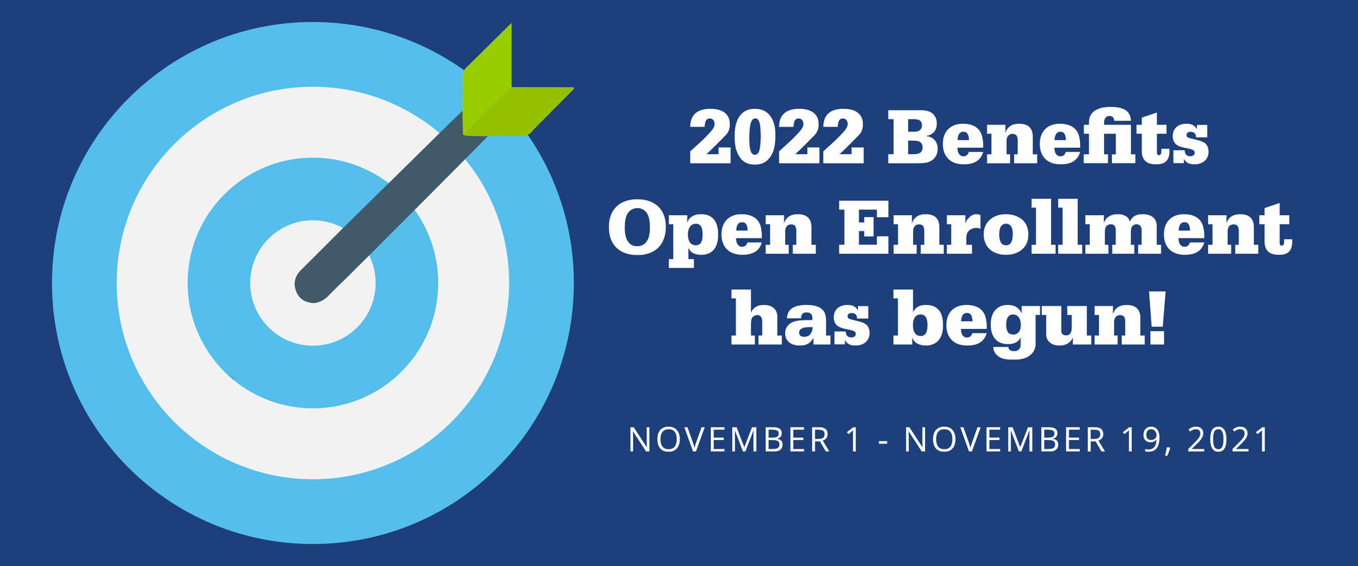 Benefits Open Enrollment has started