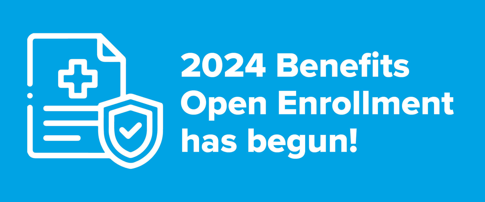 2024 Benefits Open Enrollment Has Begun | Human Resources